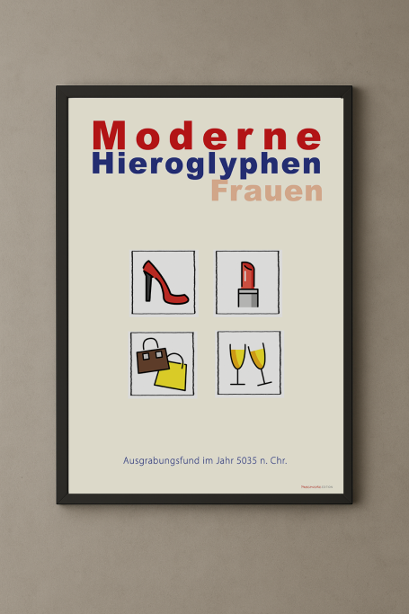 Poster, Format 50x70 cm, Moderne Hieroglyphen bezogen auf Frauen, die emojis der Gegenwart